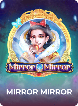Mirror Mirror
